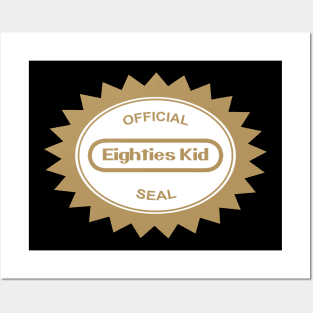 Eighties Kid official seal Posters and Art